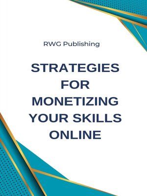 cover image of Strategies for Monetizing Your Skills Online